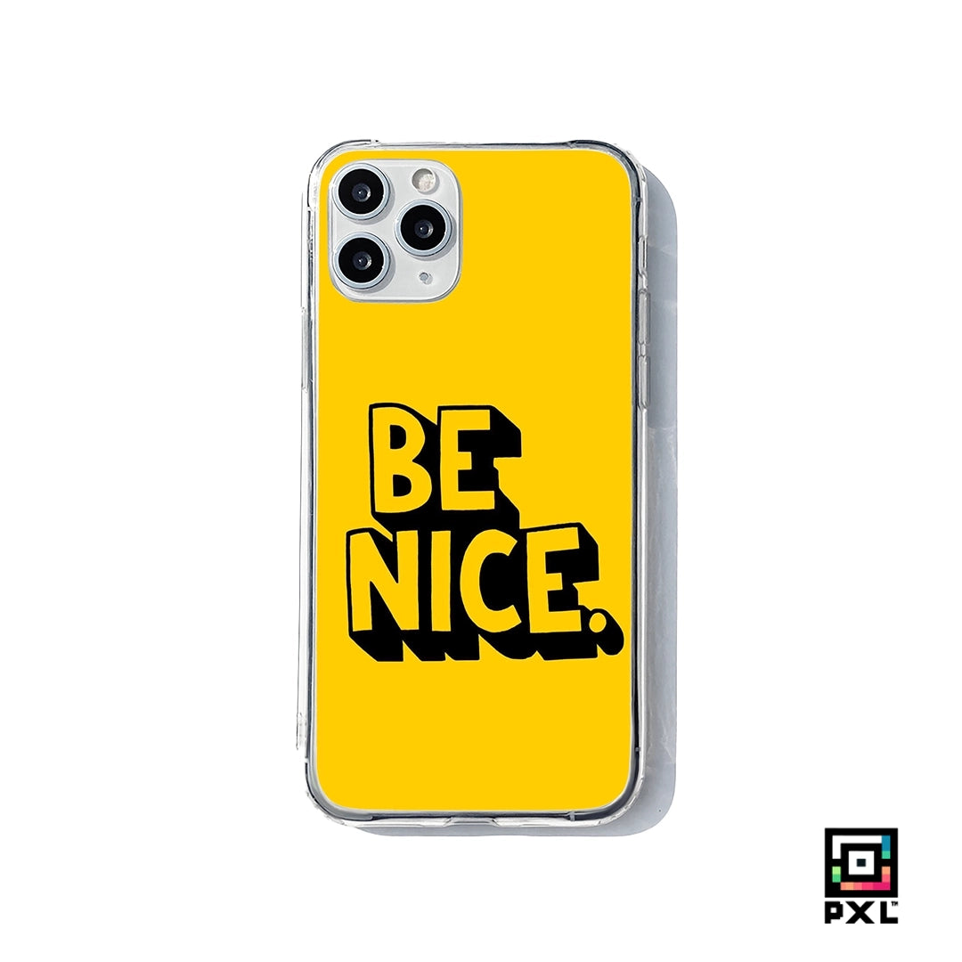 BE NICE: PHONE CASE