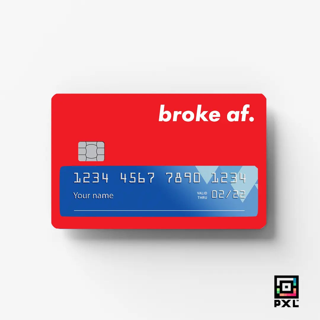 BROKE AF: CREDIT CARD STICKER