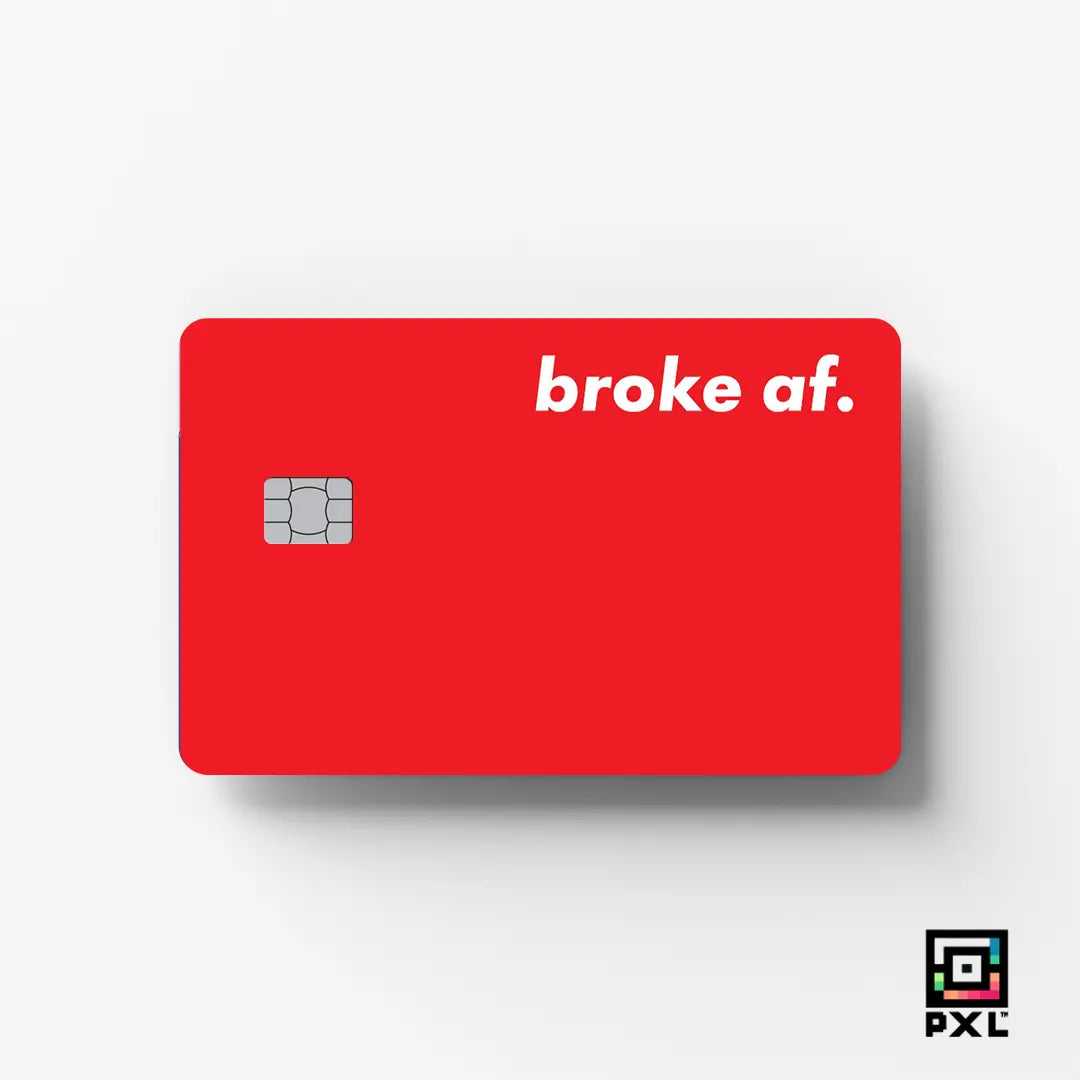 BROKE AF: CREDIT CARD STICKER