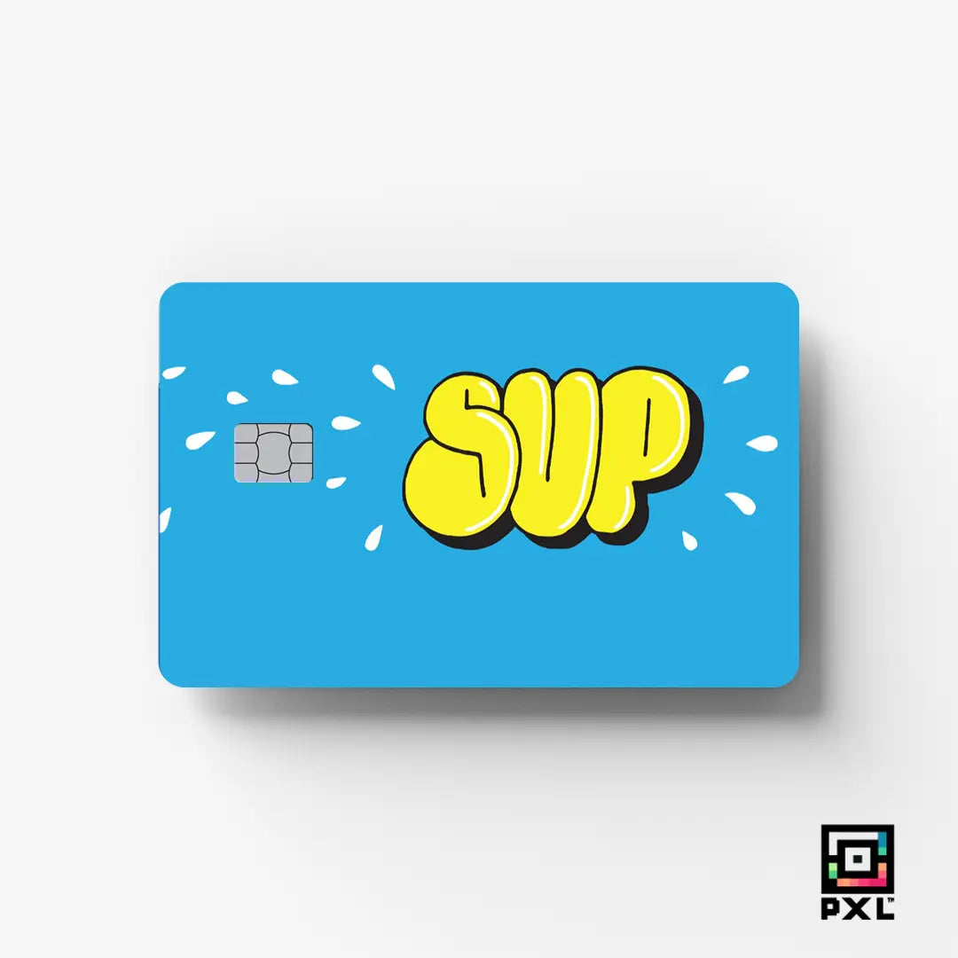 SUP!: CREDIT CARD STICKER