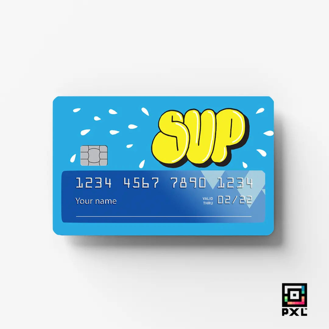 SUP!: CREDIT CARD STICKER